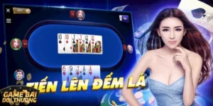 Game bài đổi thưởng Tiến lên đếm lá